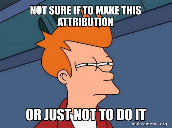Why you should change to data-driven attribution instead of last click in google ads today - meme